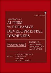 Cover of: Handbook of Autism and Pervasive Developmental Disorders, Diagnosis, Development, Neurobiology, and Behavior by 