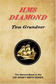 Cover of: HMS Diamond (The Second Book in the Sir Sidney Smith Series) by Tom Grundner