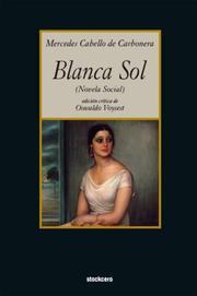 Cover of: Blanca Sol by Mercedes Cabello de Carbonera