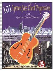 Cover of: 101 Uptown Jazz Chord Progressions with Guitar Chord Frames (Book and CD) (Red Dog Music Books Jazz Guitar Chords Series)