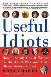 Cover of: Useful idiots: how liberals got it wrong in the Cold War and still blame America first