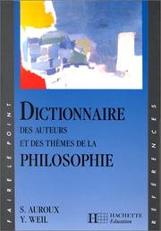 Cover of: Dictionnaire des auteurs et des thèmes de la philosophie