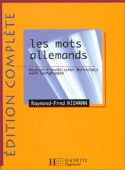 Cover of: Les mots allemands by R. F. Niemann