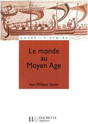 Cover of: Le Monde au Moyen Âge : Espaces, pouvoirs, civilisations