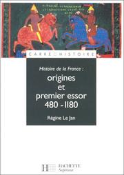 Cover of: Histoire de la France : Origines et premier essor, 480-1180