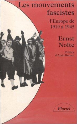 Les Mouvements fascistes  by Ernst Nolte, Alain Renaut