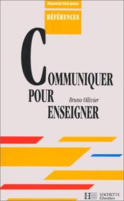 Cover of: Communiquer pour enseigner, professeur