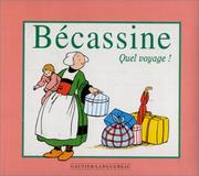 Cover of: Ma première Bécassine : Quel voyage !