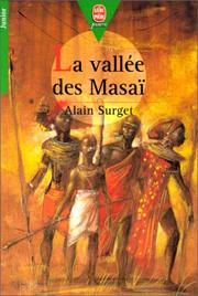 Cover of: La vallée des Masaï by Alain Surget