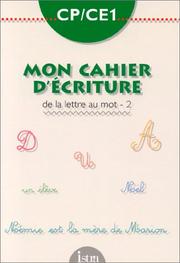 Cover of: CP-CE1 mon cahier d' écriture, de la lettre au mot 2 by Blandino