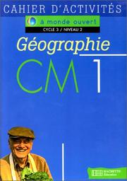 Cover of: Géographie, CM1. Cahier d'exercices