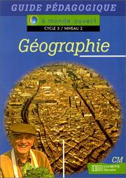 Cover of: Géographie, cycle 3, niveau 2. Guide pédagogique