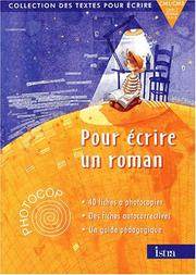 Cover of: Pour ecrire un roman, CM1-CM2, cycle 3 niveaux 2 et 3 : photocop