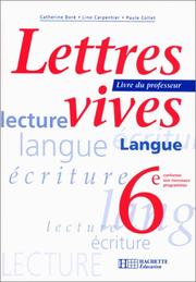 Cover of: Lettres vives, 6eme. Livre du professeur