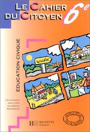 Cover of: Education civique: cahier du citoyen, édition 1998