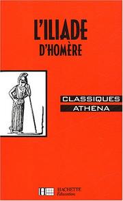 Cover of: Classiques Athéna - Homère : l'Illiade, extraits