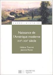 Cover of: Naissance de l'Amérique moderne, XVIe - XIXe siècle by Hélène Trocmé, Jeanine Rovet
