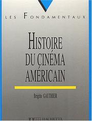 Histoire du cinéma américain by Brigitte Gauthier