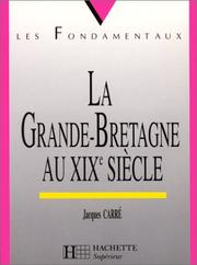 Cover of: La Grande-Bretagne au XIXe siècle