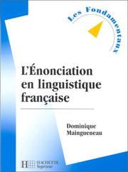 Cover of: L'énonciation en linguistique française, nouvelle édition by Dominique Maingueneau