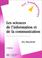 Cover of: Les sciences de l'information et de la communication