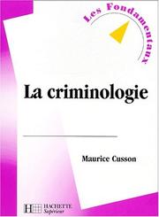 Cover of: La criminologie, nouvelle édition by Maurice Cusson