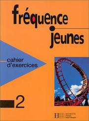 Cover of: Frequence Jeunes Level 2: Exercises