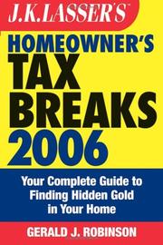 Cover of: J.K. Lasser's Homeowner's Tax Breaks 2006: Your Complete Guide to Finding Hidden Gold in Your Home (J.K. Lasser)