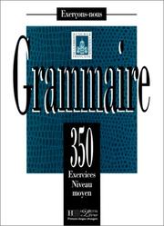Cover of: Grammaire: 350 Exercises Niveau Moyen