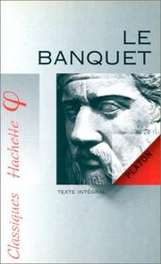 Cover of: Le banquet by Πλάτων