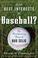 Cover of: In the Best Interests of Baseball? The Revolutionary Reign of Bud Selig