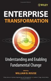 Cover of: Enterprise Transformation: Understanding and Enabling Fundamental Change (Wiley Series in Systems Engineering and Management)