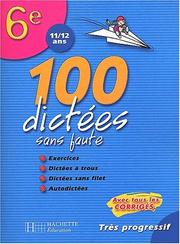 Cover of: 100 dictées sans faute sixième