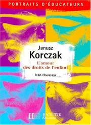 Cover of: Janusz korczak: l'amour des droits de l'enfant