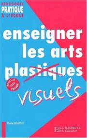 Cover of: Enseigner les arts visuels