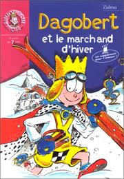 Cover of: Dagobert et le marchand d'hiver by Zidrou.
