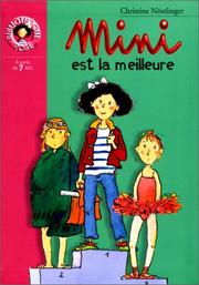 Cover of: Mini est la meilleure by Christine Nöstlinger, Claire Le Grand