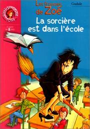 Cover of: Les Frousses de Zoé : La Sorcière est dans l'école