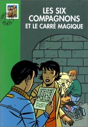 Cover of: Les Six Compagnons et le carré magique