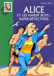 Cover of: Alice et les Hardy Boys, super détectives