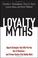 Cover of: Loyalty Myths