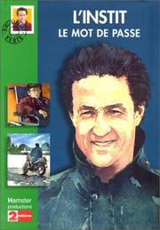 Cover of: Le Mot de passe : l'instit, d'après la série télévisée de Pierre Grimblat