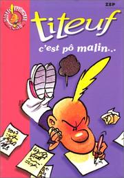 Cover of: Titeuf, tome 4 : C'est pô malin...