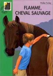 Cover of: Flamme, cheval sauvage
