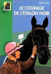 Cover of: Le Courage de l'Etalon noir by Walter Farley