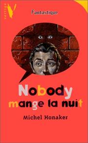 Cover of: Nobody mange la nuit by Michel Honaker