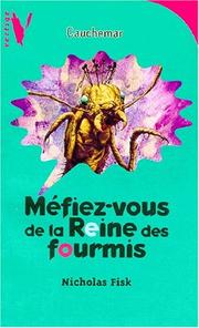 Cover of: Méfiez-vous de la reine des fourmis