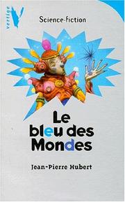 Cover of: Le bleu des mondes