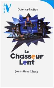 Cover of: Le chasseur lent