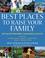 Cover of: Best Places to Raise Your Family, First Edition (Best Places to Raise Your Family)